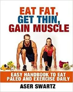 Eat Fat Get Thin Gain Muscles