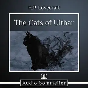 «The Cats of Ulthar» by Howard Lovecraft