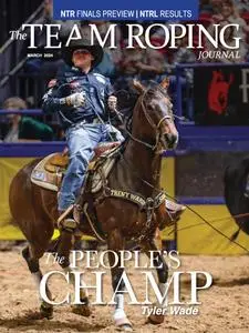 The Team Roping Journal - March 2024