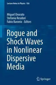 Rogue and Shock Waves in Nonlinear Dispersive Media
