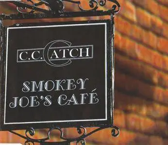 C.C. Catch - Smoky Joe's Cafe (2002)