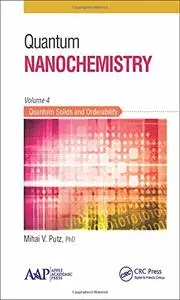 Quantum Nanochemistry, Volume Four  [Repost]