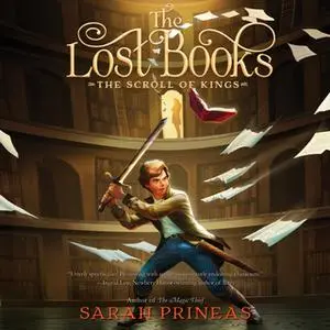 «The Lost Books: The Scroll of Kings» by Sarah Prineas