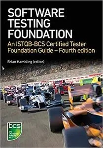 Software Testing: An ISTQB-BCS Certified Tester Foundation guide, Fourth Edition