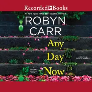 «Any Day Now» by Robyn Carr