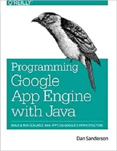Programming Google App Engine with Java [Repost]