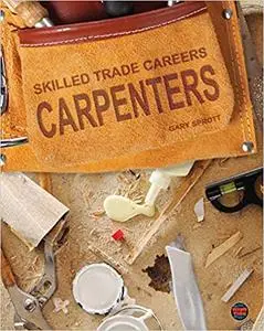 Rourke Educational Media | Skilled Trade Careers: Carpenters
