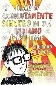 Sherman Alexie - Diario assolutamente sincero di un indiano part-time