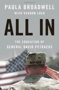 All In: The Education of General David Petraeus