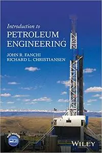 Introduction to Petroleum Engineering (Repost)