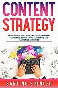 Content Strategy: 3-in-1 Guide to Master Social Media Content Creation