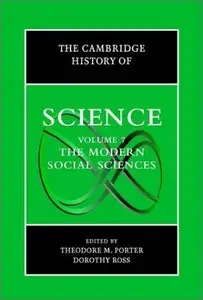 The Cambridge History of Science, Volume 7: The Modern Social Sciences