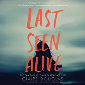 «Last Seen Alive» by Claire Douglas
