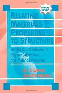 Relating Materials Properties to Structure with Matprop Software: Handbook and Software for Polymer Calculations and Materials