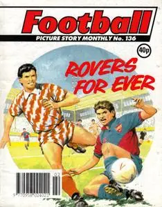Football Picture Story Monthly 136 - Rovers for Ever [1991] (Mr Tweedy