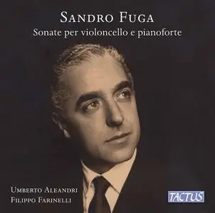 Umberto Aleandri & Filippo Farinelli - Sandro Fuga: Sonate per violoncello e pianoforte (2021) [Digital Download 24/48]