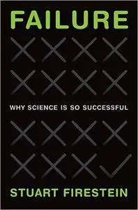 Failure: Why Science Is So Successful (repost)