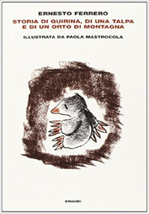 Storia di Quirina, di una talpa e di un orto di montagna - Ernesto Ferrero