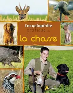 Pascal Durantel, "Encyclopédie pratique de la chasse"