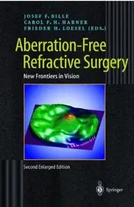 Aberration-Free Refractive Surgery: New Frontiers in Vision (2nd edition)