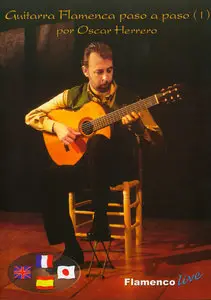Oscar Herrero: Guitarra Flamenca Paso a Paso Vol. 1