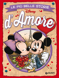 Walt Disney Giunti - Volume 24 - Le Più Belle Storie D'Amore
