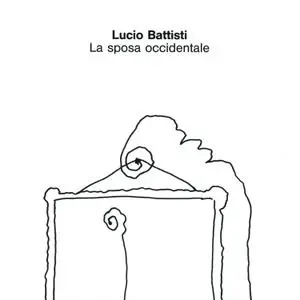 Lucio Battisti - La Sposa Occidentale (Remastered) (1990/2018)