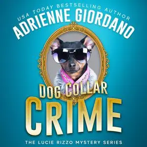 «Dog Collar Crime» by Adrienne Giordano