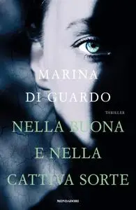 Marina Di Guardo - Nella buona e nella cattiva sorte