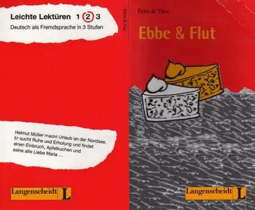 Felix Und Theo - Level 2, Ebbe und Flut: Deutsch als Fremdsprache in 3 Stufen