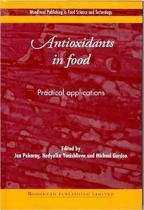 Jan Pokorny - Antioxidants in Food: Practical Applications [Repost]