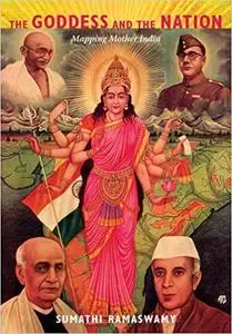 The Goddess and the Nation: Mapping Mother India