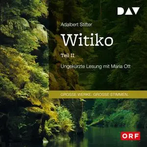 «Witiko, Teil 2» by Adalbert Stifter