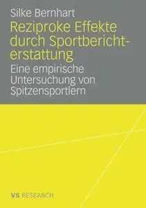 Reziproke Effekte durch Sportberichterstattung: Eine empirische Untersuchung von Spitzensportlern