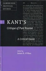 Kant's Critique of Pure Reason: A Critical Guide