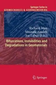 Bifurcations, Instabilities and Degradations in Geomaterials (repost)