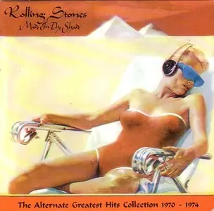 The Rolling Stones - Made In The Shade: The Alternate Greatest Hits Collection (1970-1974) (2001) {Sunrise} **[RE-UP]**