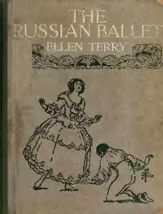 «The Russian Ballet» by Ellen Terry