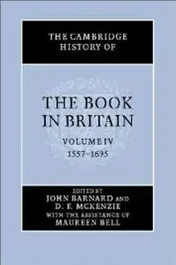The Cambridge History of the Book in Britain, Volume 4
