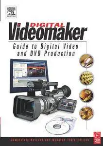 Videomaker Guide to Digital Video and DVD Production(Repost)