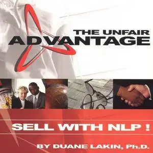 The Unfair Advantage: Sell with NLP! [Audiobook]