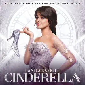 Cinderella Original Motion Picture Cast - Cinderella (Soundtrack from the Amazon Original Movie) (2021)