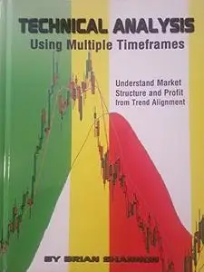 Technical Analysis Using Multiple Timeframes (Repost)