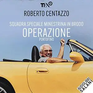«Operazione Portofino» by Roberto Centazzo