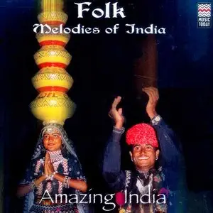 VA - Amazing India - Folk Melodies of India (2002)