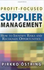 Profit-Focused Supplier Management: How to Identify Risks and Recognize Opportunities