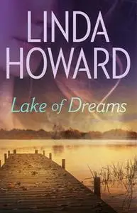 «Lake of Dreams» by Linda Howard