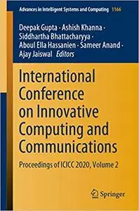 International Conference on Innovative Computing and Communications: Proceedings of ICICC 2020, Volume 2 (Advances in In