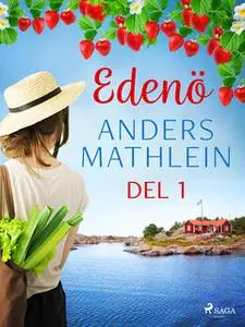 «Edenö del 1» by Anders Mathlein
