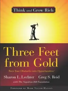 Three Feet from Gold: Turn Your Obstacles in Opportunities